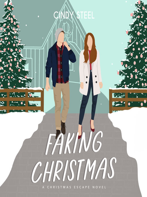 Title details for Faking Christmas by Cindy Steel - Available